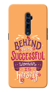 Behind Every Successful Woman There Is Herself Oppo Reno 10x Zoom Back Cover