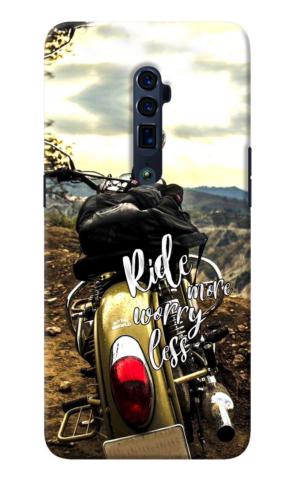 Ride More Worry Less Oppo Reno 10x Zoom Back Cover