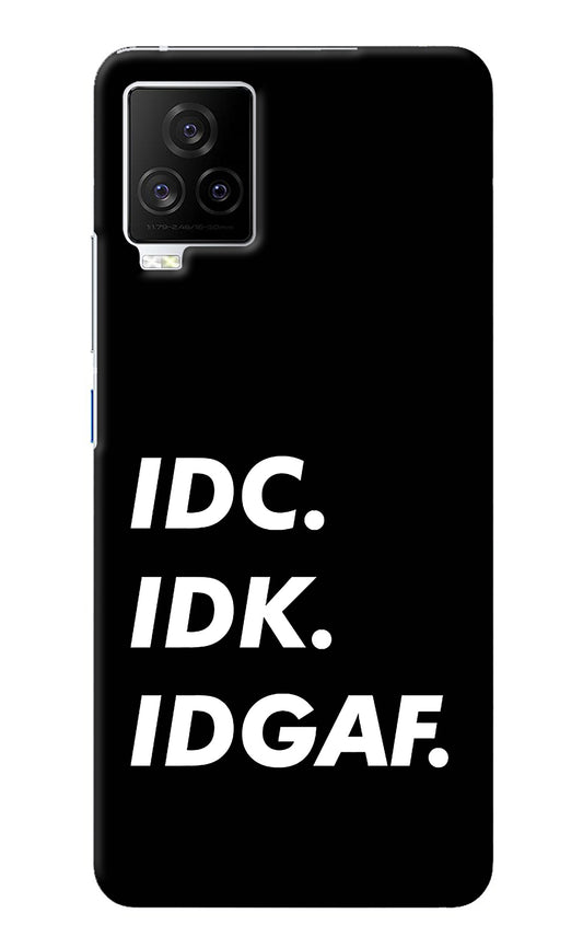 Idc Idk Idgaf iQOO 7 Legend 5G Back Cover