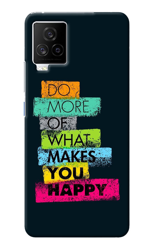 Do More Of What Makes You Happy iQOO 7 Legend 5G Back Cover