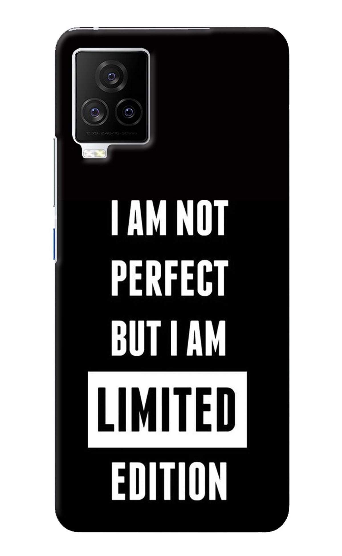 I Am Not Perfect But I Am Limited Edition iQOO 7 Legend 5G Back Cover