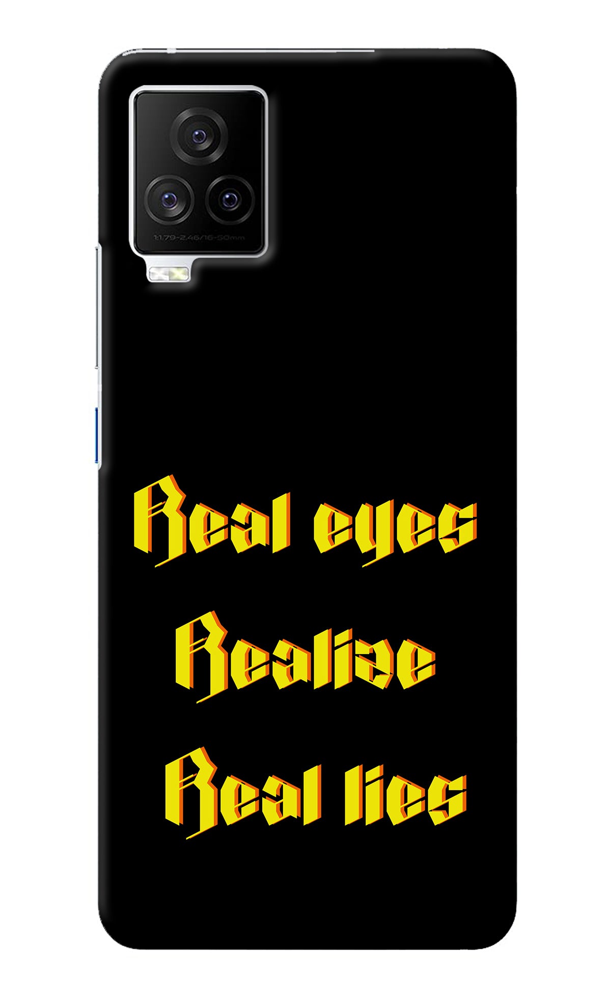 Real Eyes Realize Real Lies iQOO 7 Legend 5G Back Cover