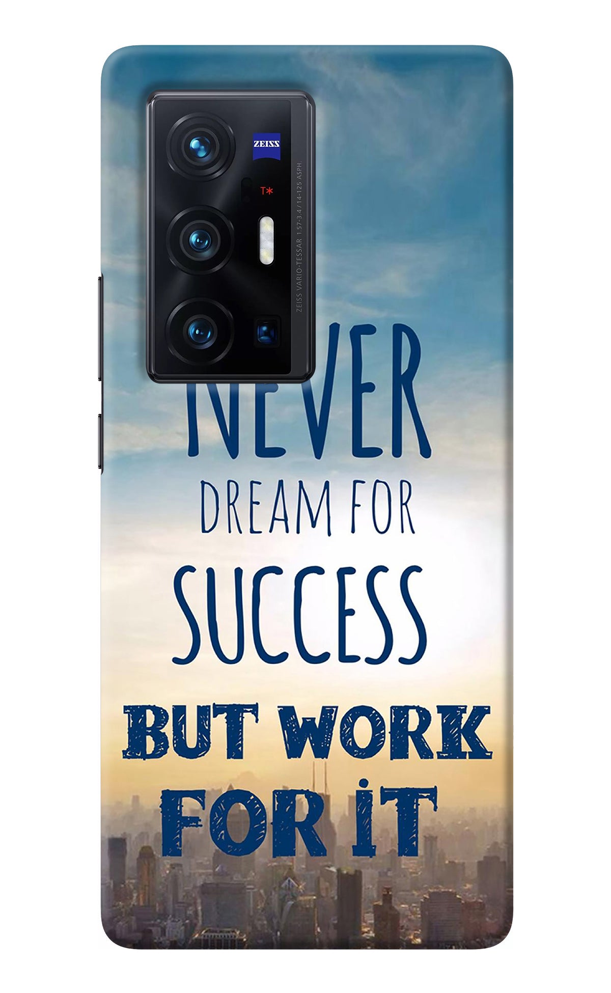 Never Dream For Success But Work For It Vivo X70 Pro+ Back Cover