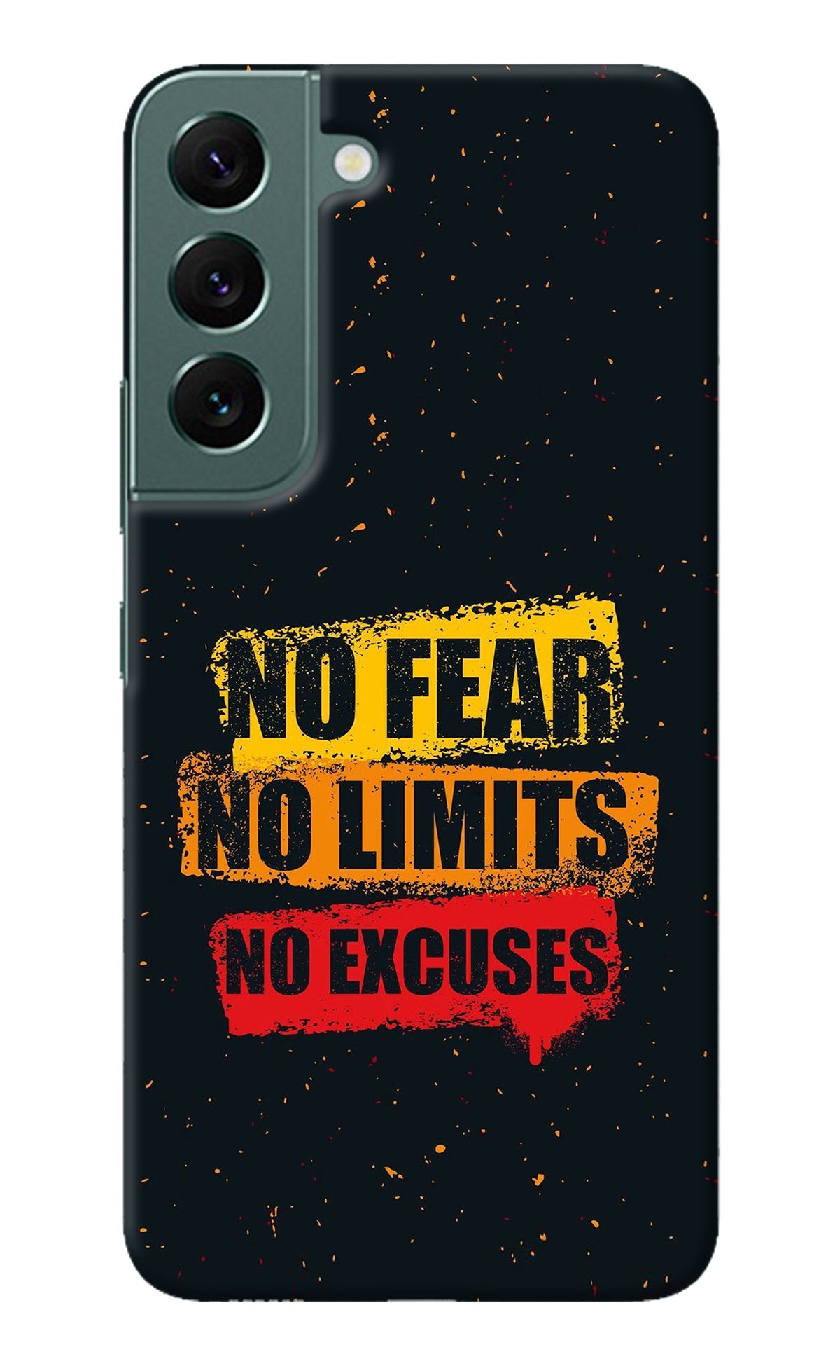 No Fear No Limits No Excuse Samsung S22 Back Cover