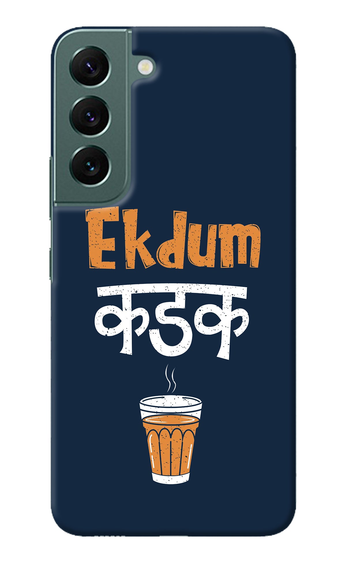 Ekdum Kadak Chai Samsung S22 Back Cover