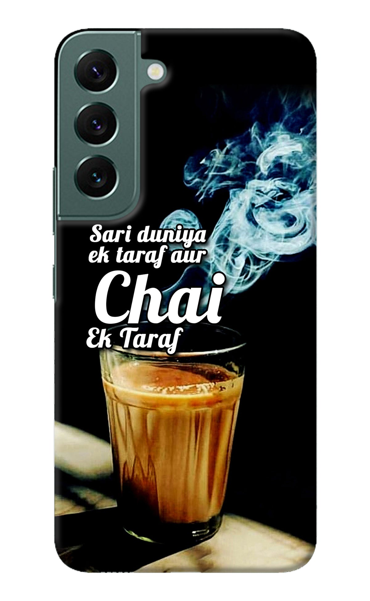 Chai Ek Taraf Quote Samsung S22 Back Cover
