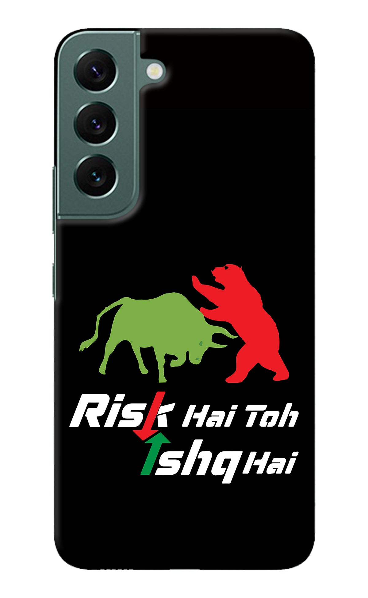 Risk Hai Toh Ishq Hai Samsung S22 Back Cover