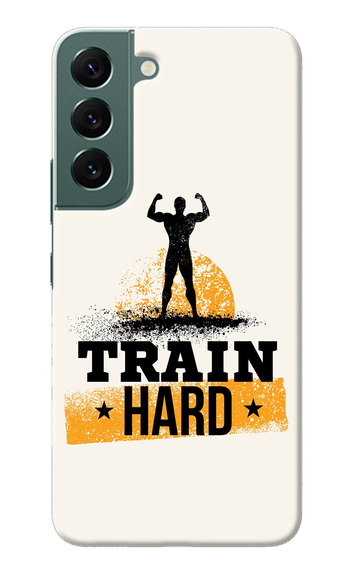 Train Hard Samsung S22 Back Cover