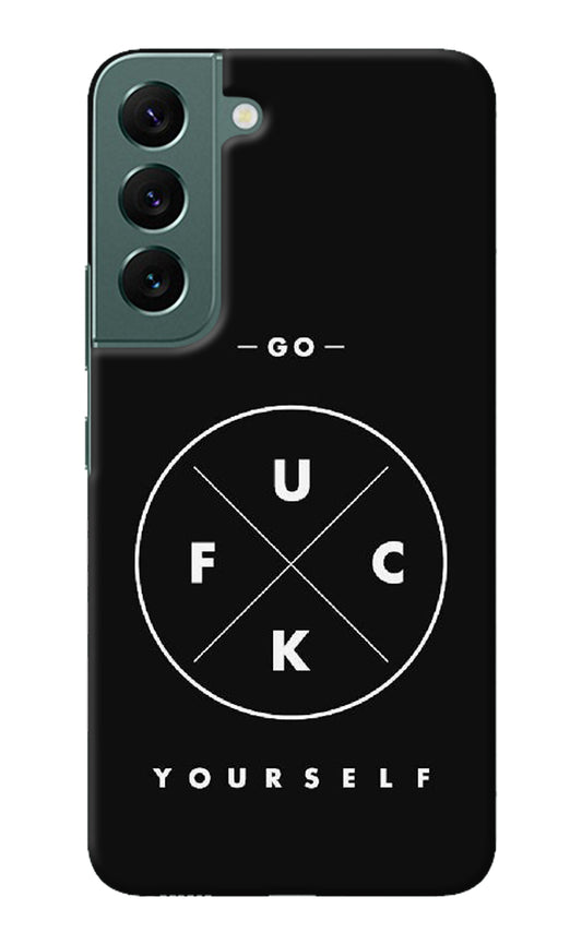 Go Fuck Yourself Samsung S22 Plus Back Cover