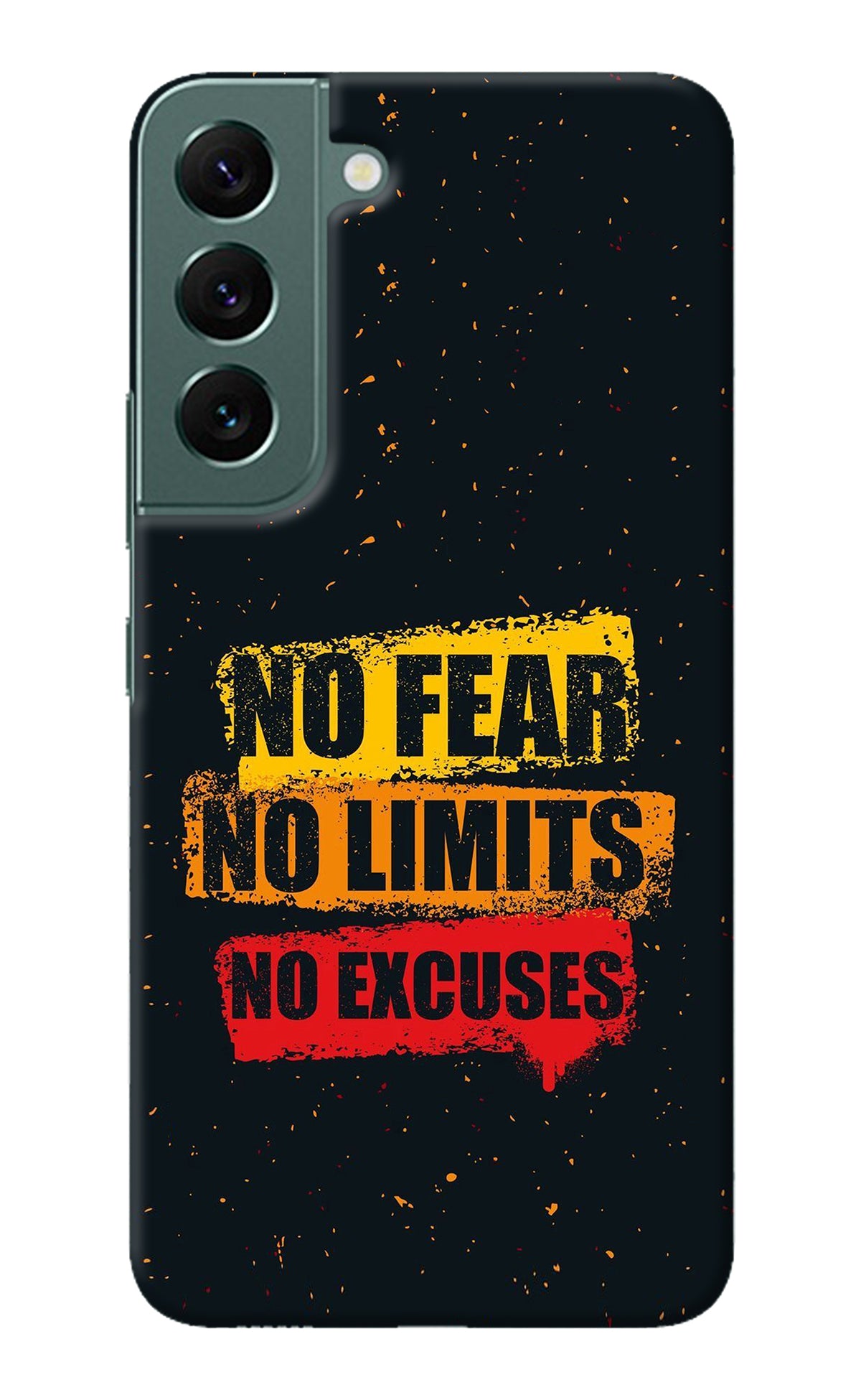 No Fear No Limits No Excuse Samsung S22 Plus Back Cover