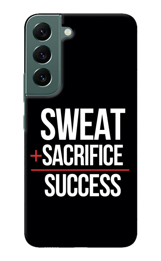 Sweat Sacrifice Success Samsung S22 Plus Back Cover