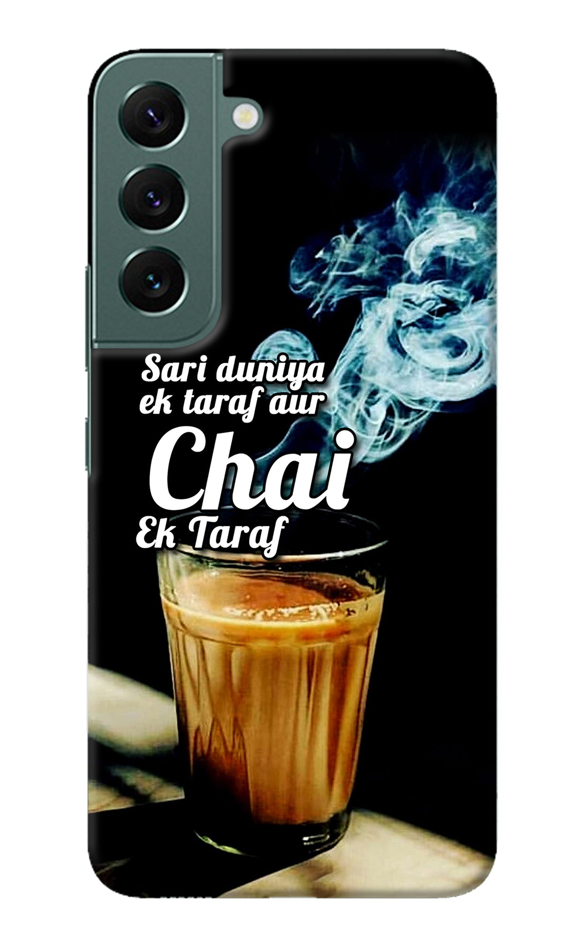 Chai Ek Taraf Quote Samsung S22 Plus Back Cover