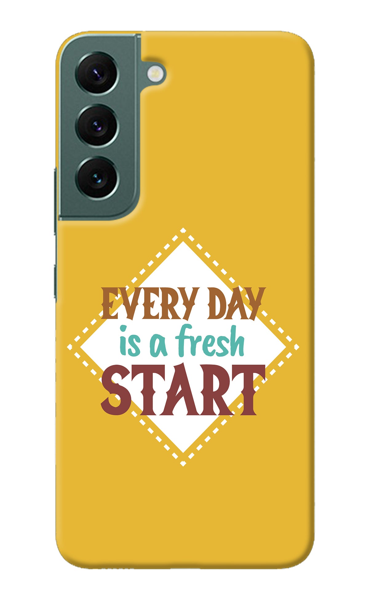 Every day is a Fresh Start Samsung S22 Plus Back Cover