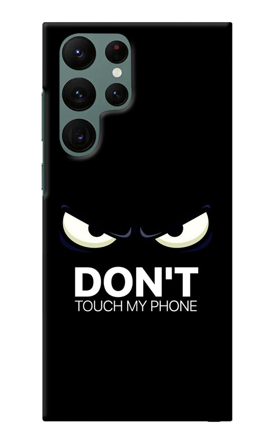 Don'T Touch My Phone Samsung S22 Ultra Back Cover