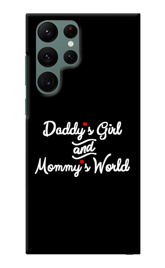 Daddy's Girl and Mommy's World Samsung S22 Ultra Back Cover