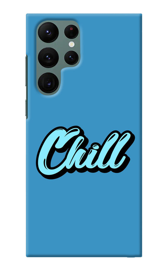 Chill Samsung S22 Ultra Back Cover