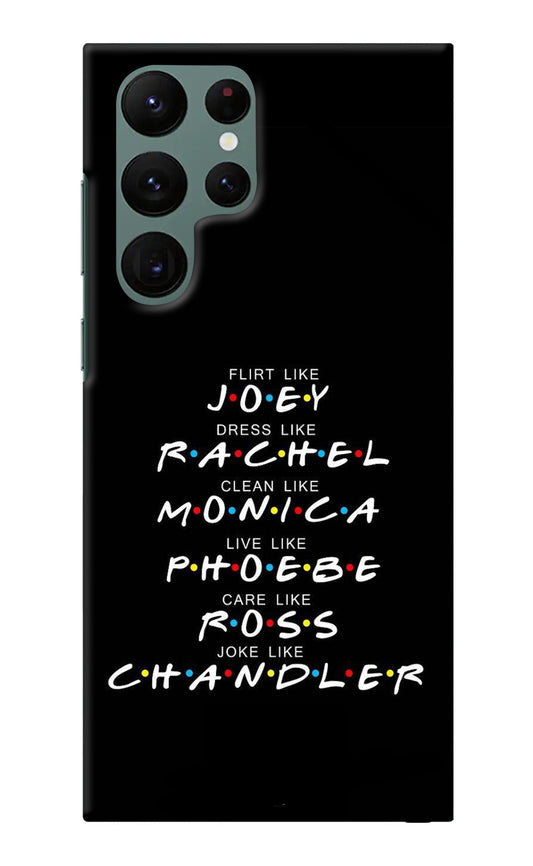 FRIENDS Character Samsung S22 Ultra Back Cover