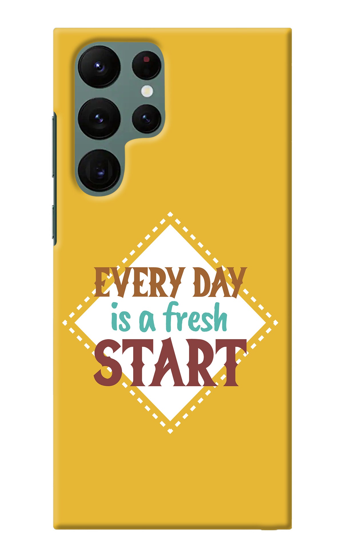 Every day is a Fresh Start Samsung S22 Ultra Back Cover