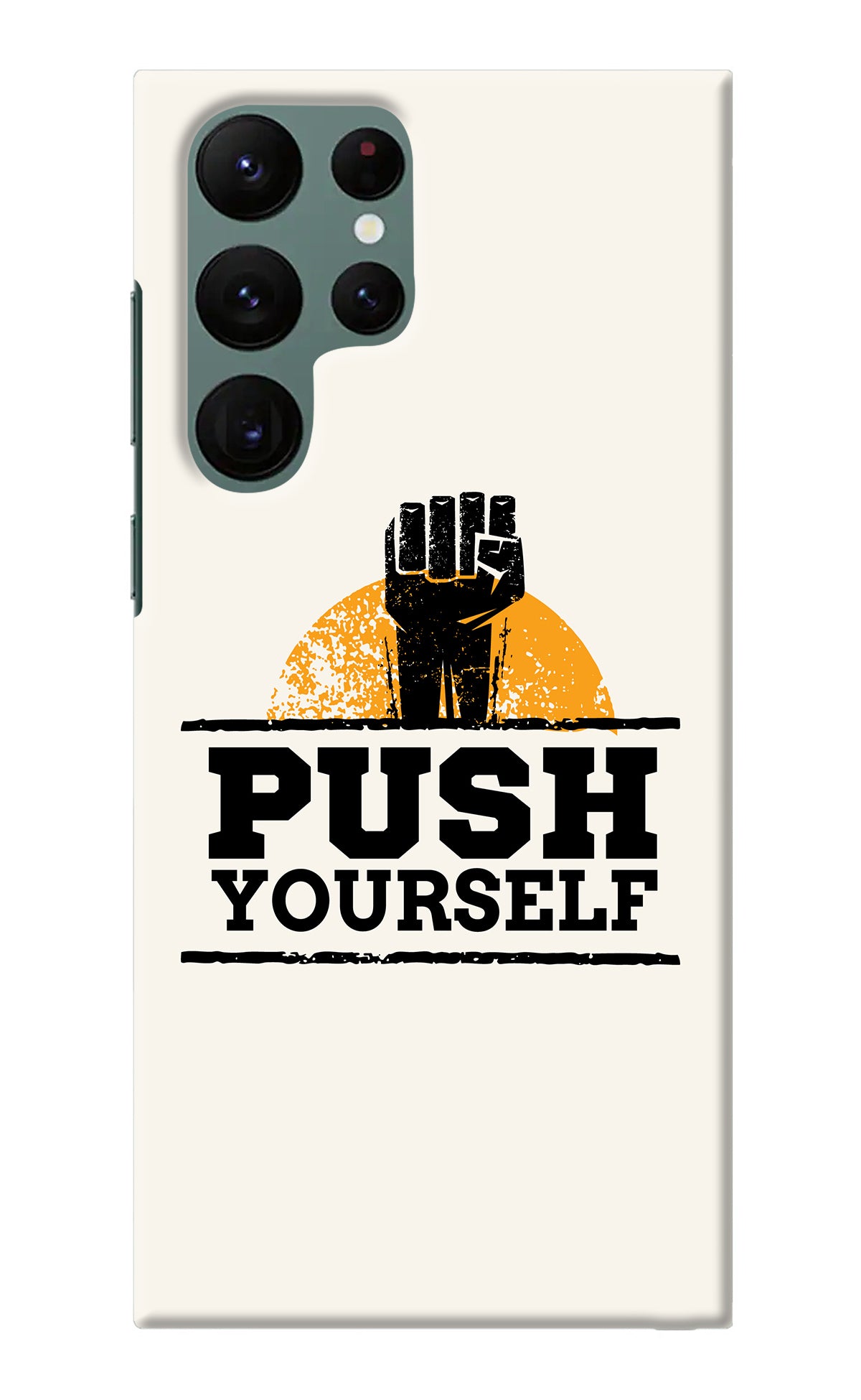 Push Yourself Samsung S22 Ultra Back Cover