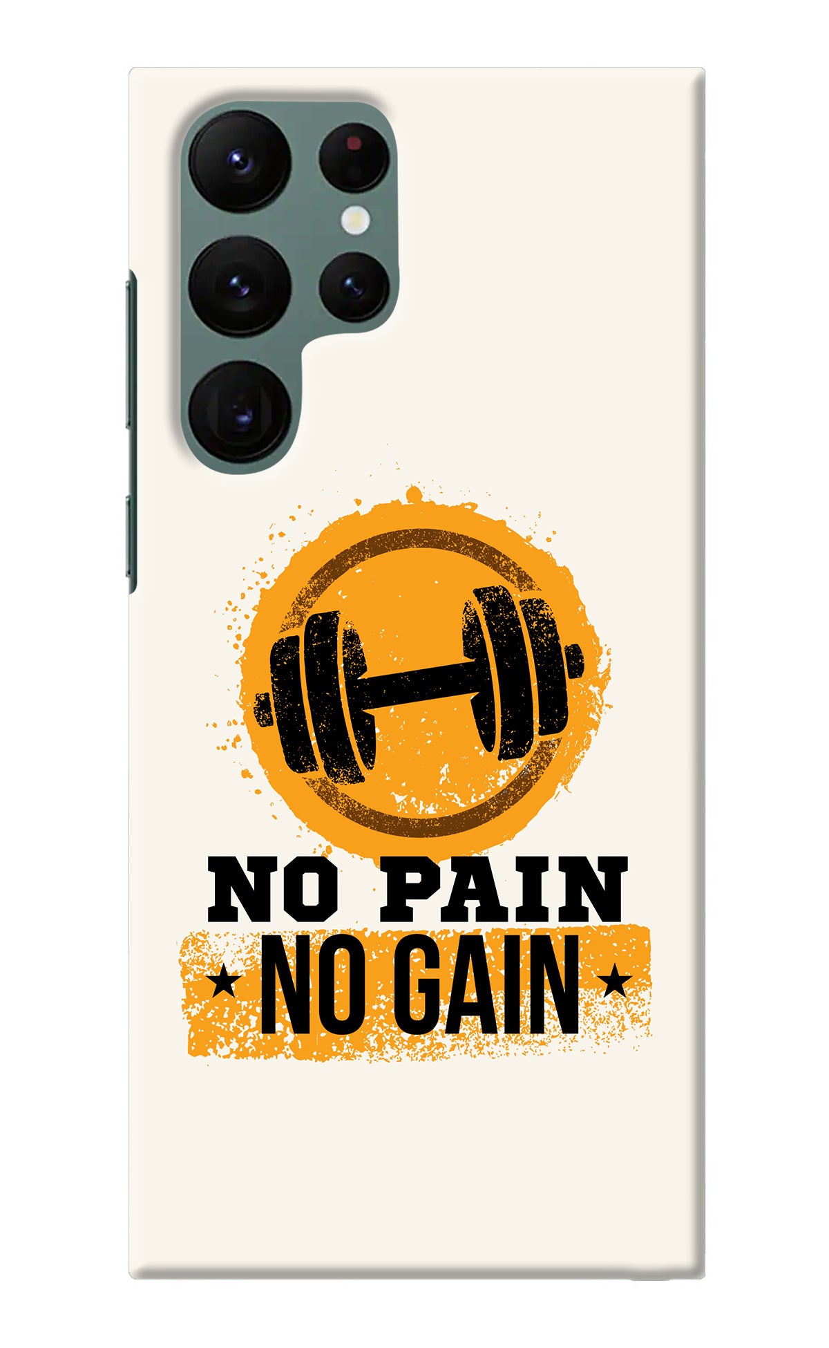 No Pain No Gain Samsung S22 Ultra Back Cover