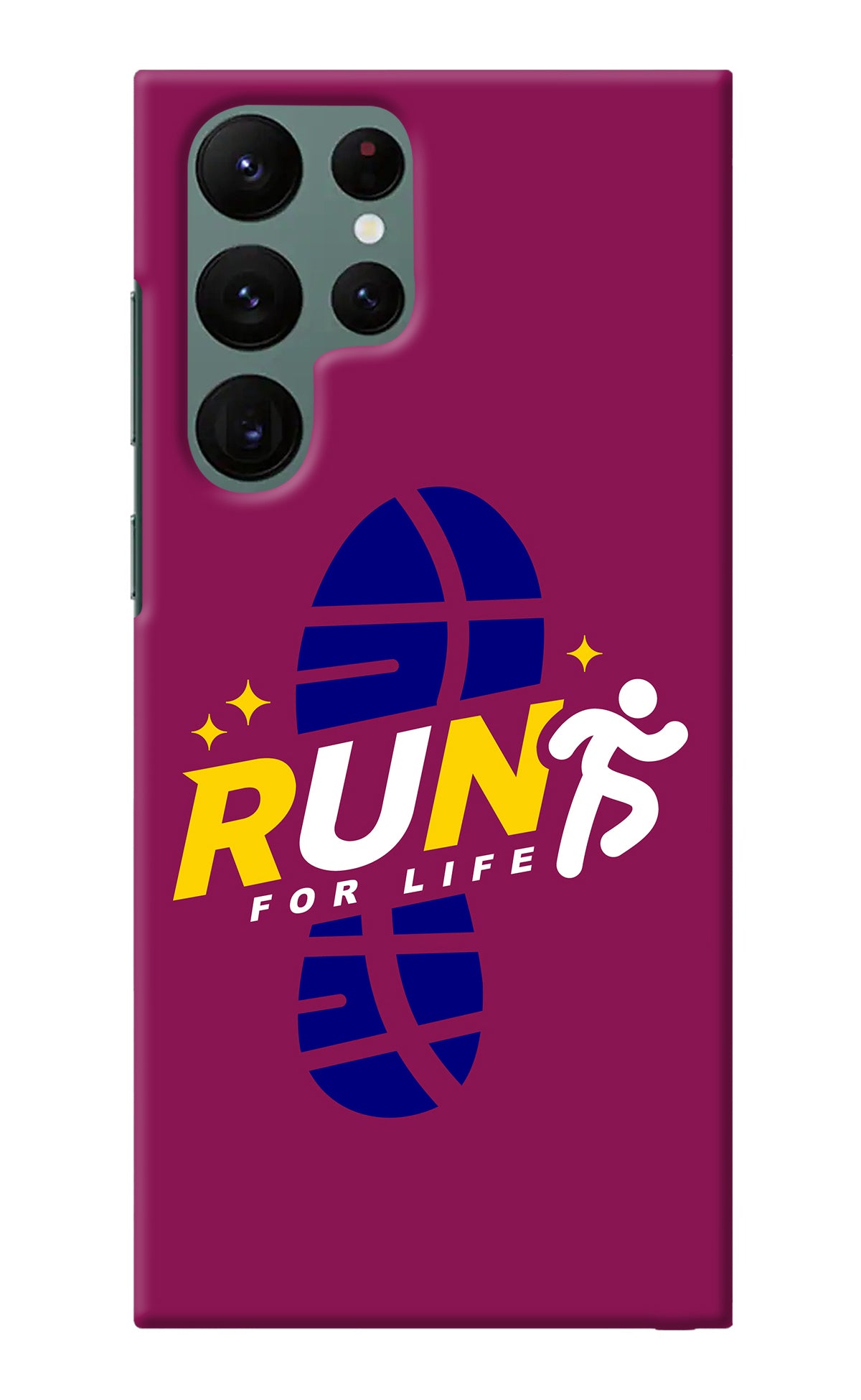 Run for Life Samsung S22 Ultra Back Cover