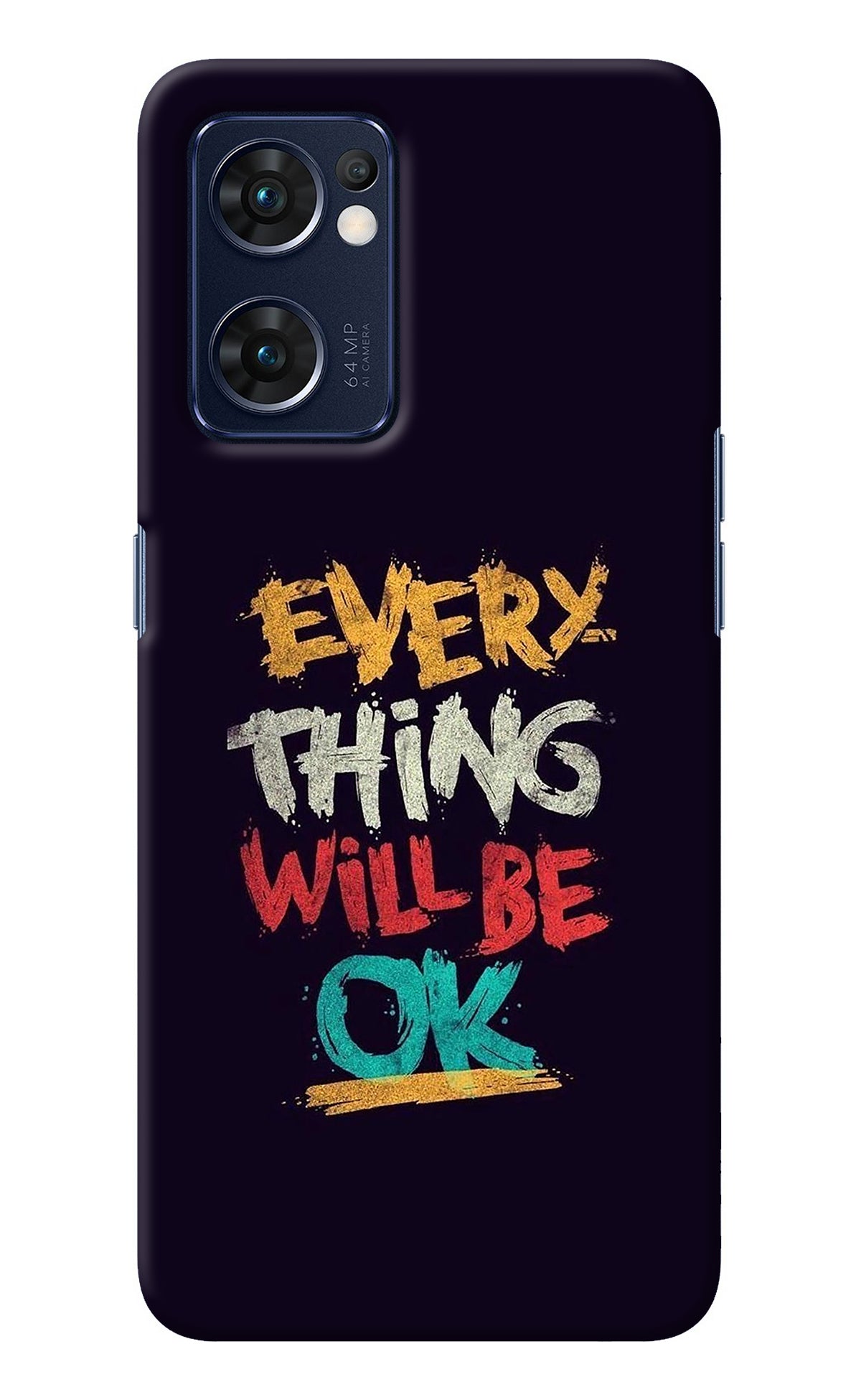 Everything Will Be Ok Oppo Reno7 5G Back Cover