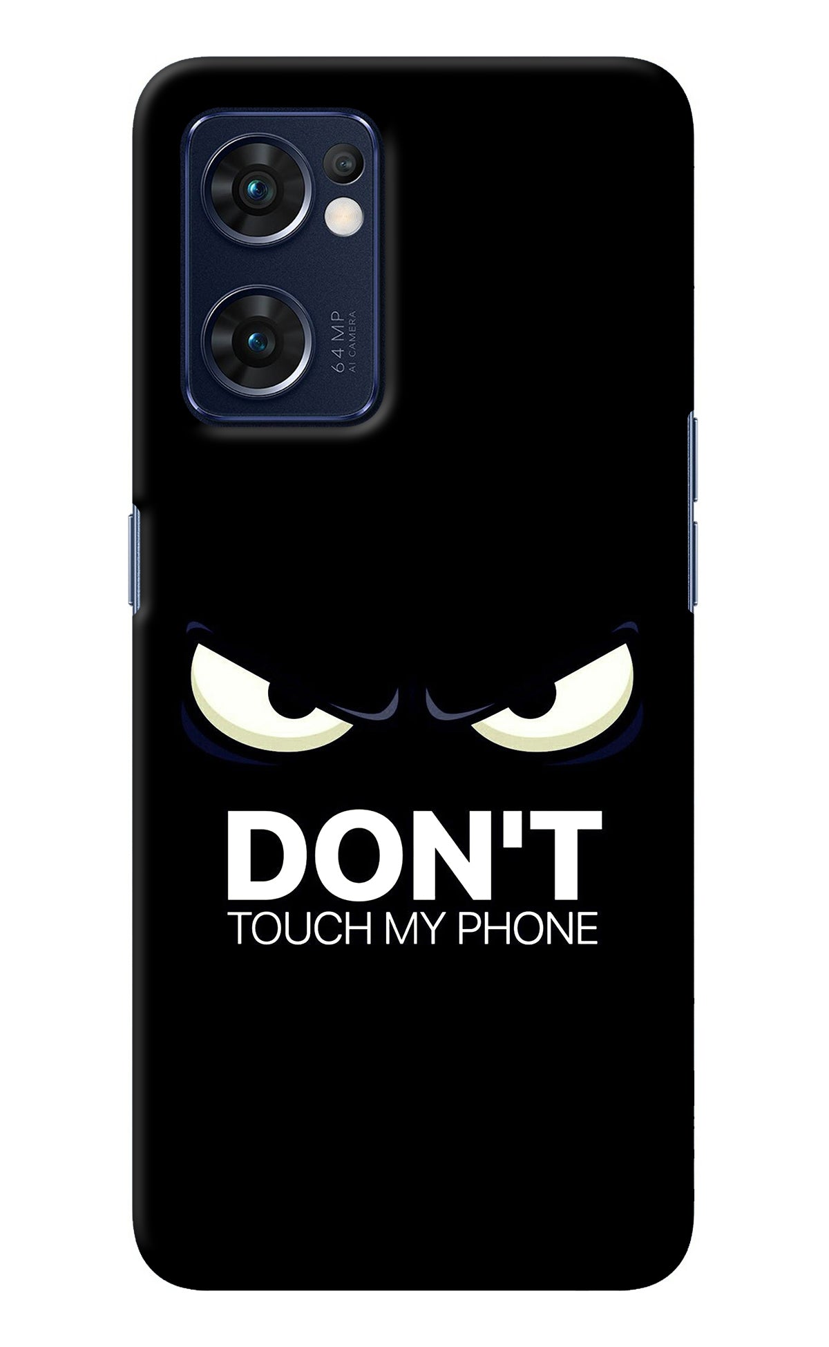 Don'T Touch My Phone Oppo Reno7 5G Back Cover
