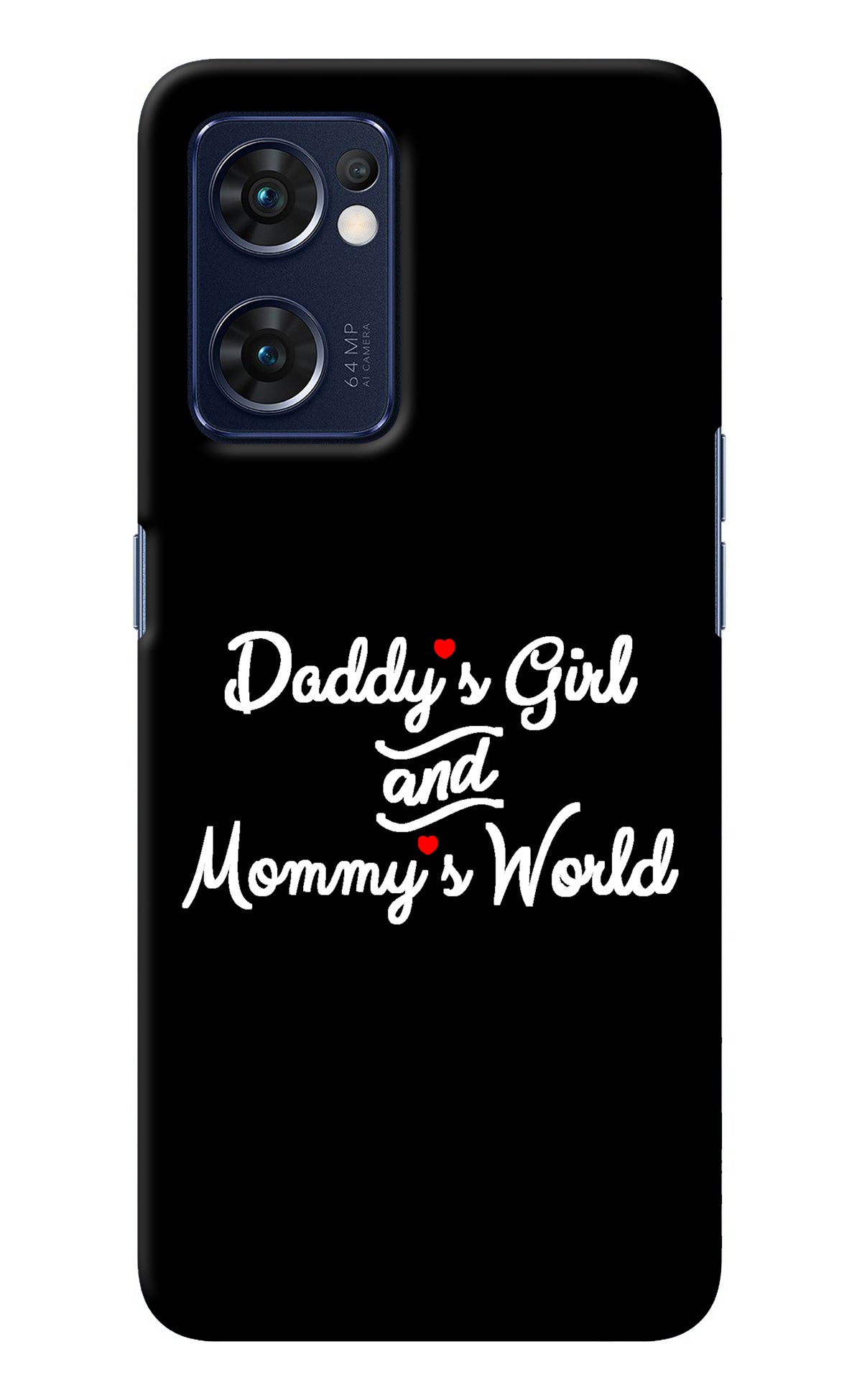 Daddy's Girl and Mommy's World Oppo Reno7 5G Back Cover