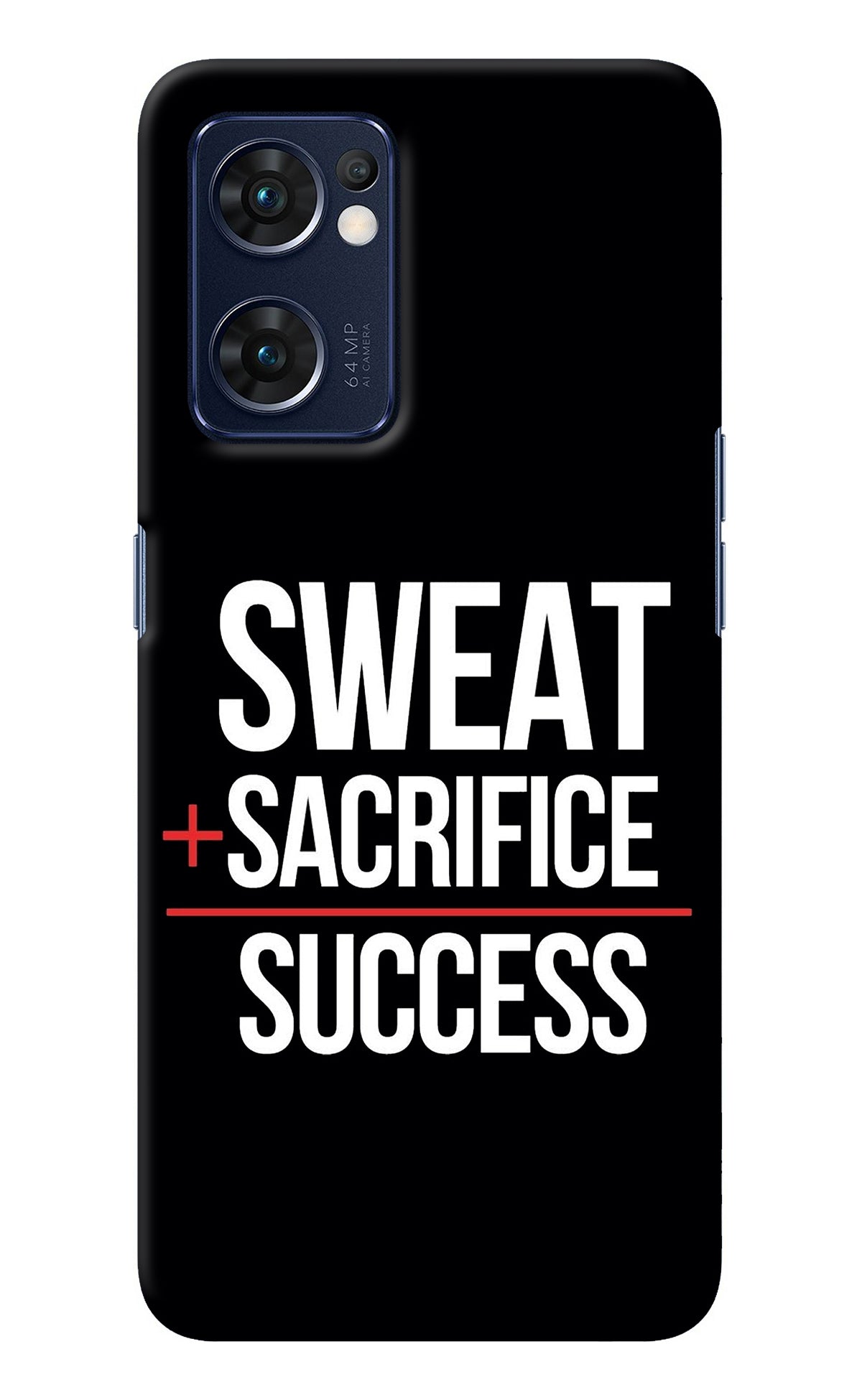 Sweat Sacrifice Success Oppo Reno7 5G Back Cover