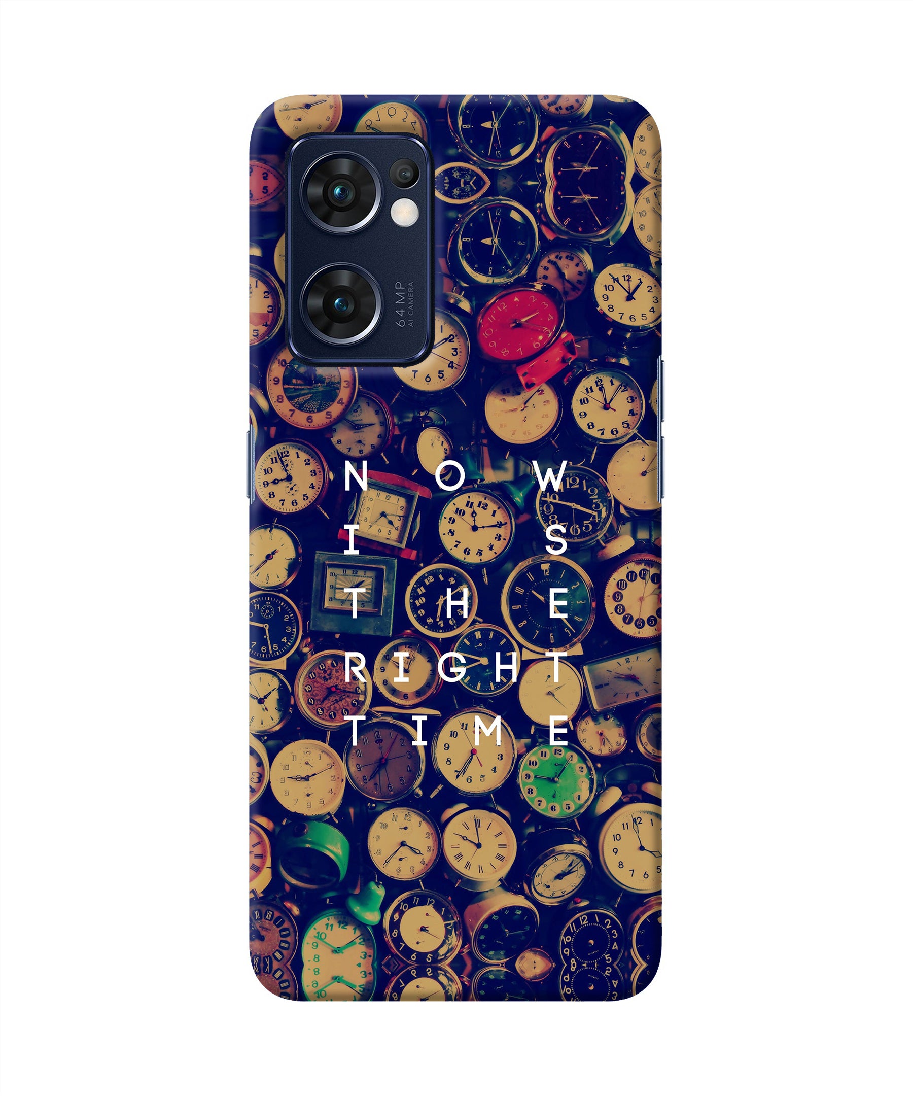 Now is the Right Time Quote Oppo Reno7 5G Back Cover