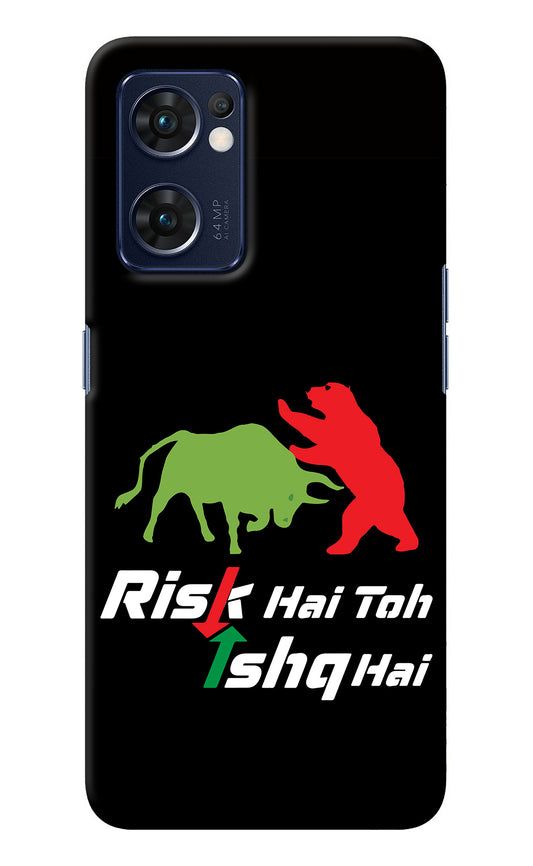 Risk Hai Toh Ishq Hai Oppo Reno7 5G Back Cover