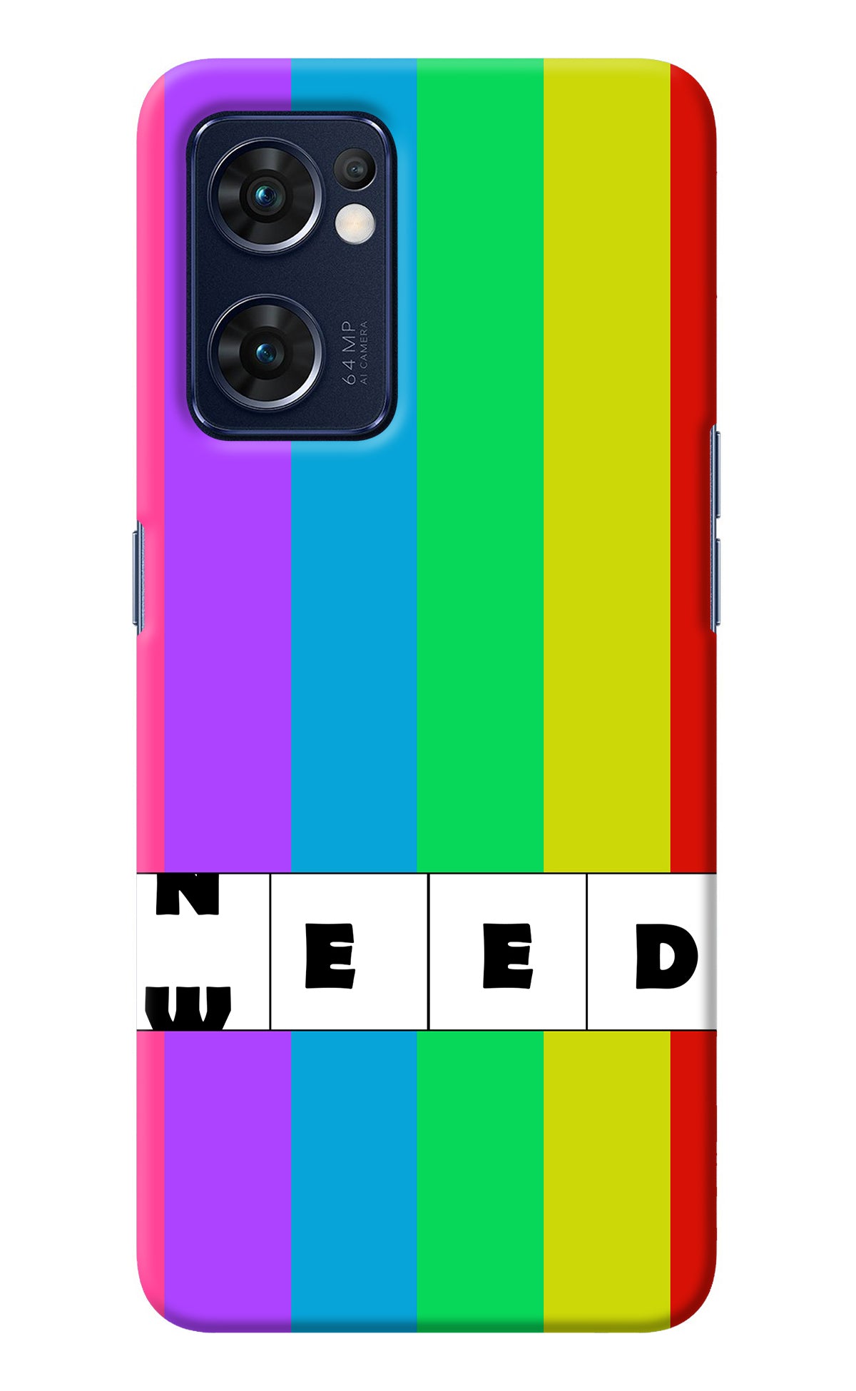 Need Weed Oppo Reno7 5G Back Cover