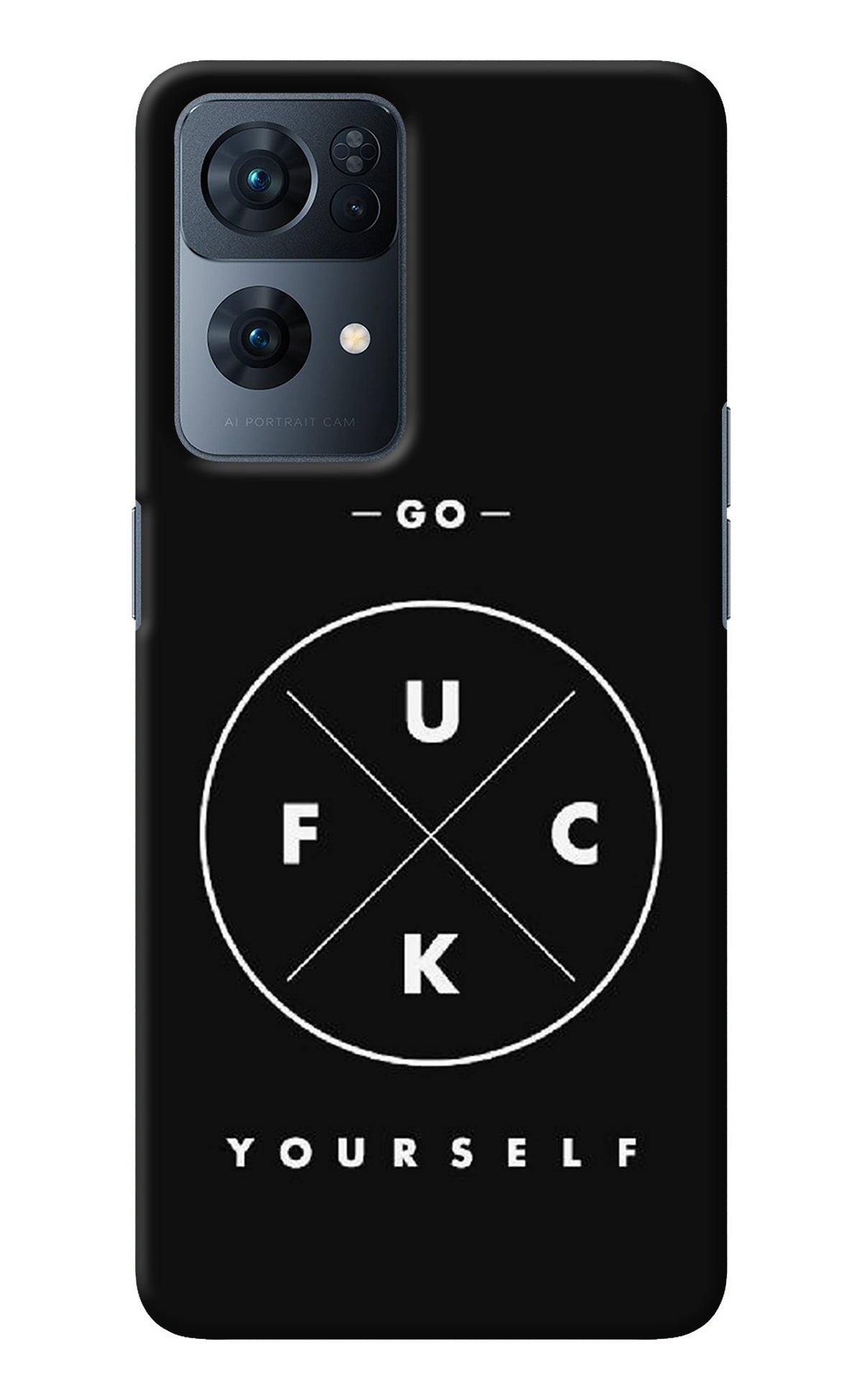 Go Fuck Yourself Oppo Reno7 Pro 5G Back Cover