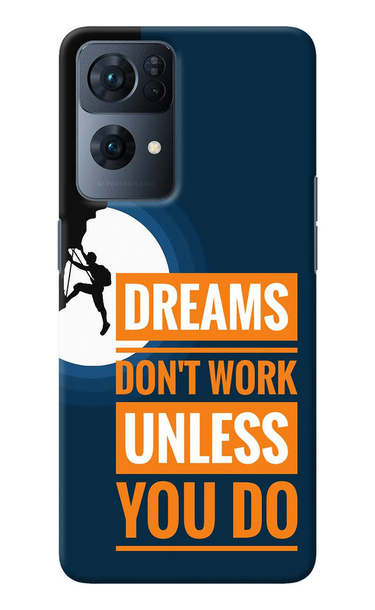 Dreams Don’T Work Unless You Do Oppo Reno7 Pro 5G Back Cover