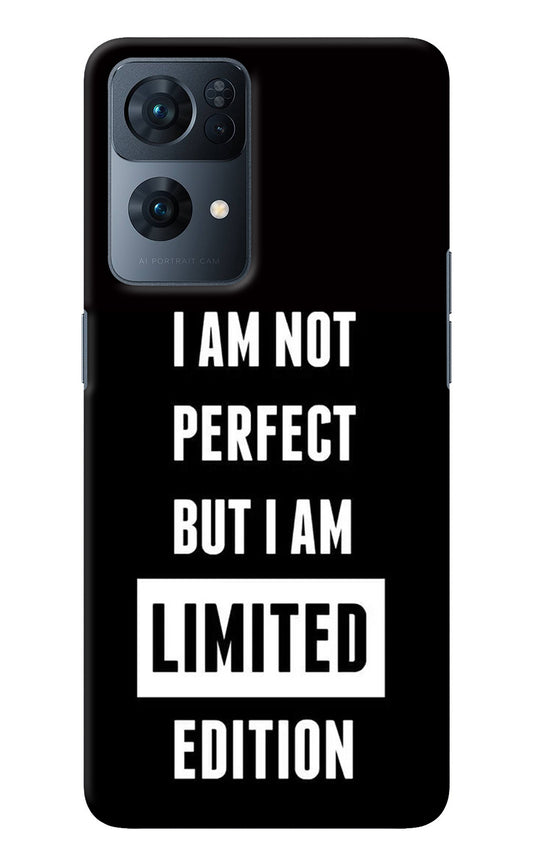 I Am Not Perfect But I Am Limited Edition Oppo Reno7 Pro 5G Back Cover