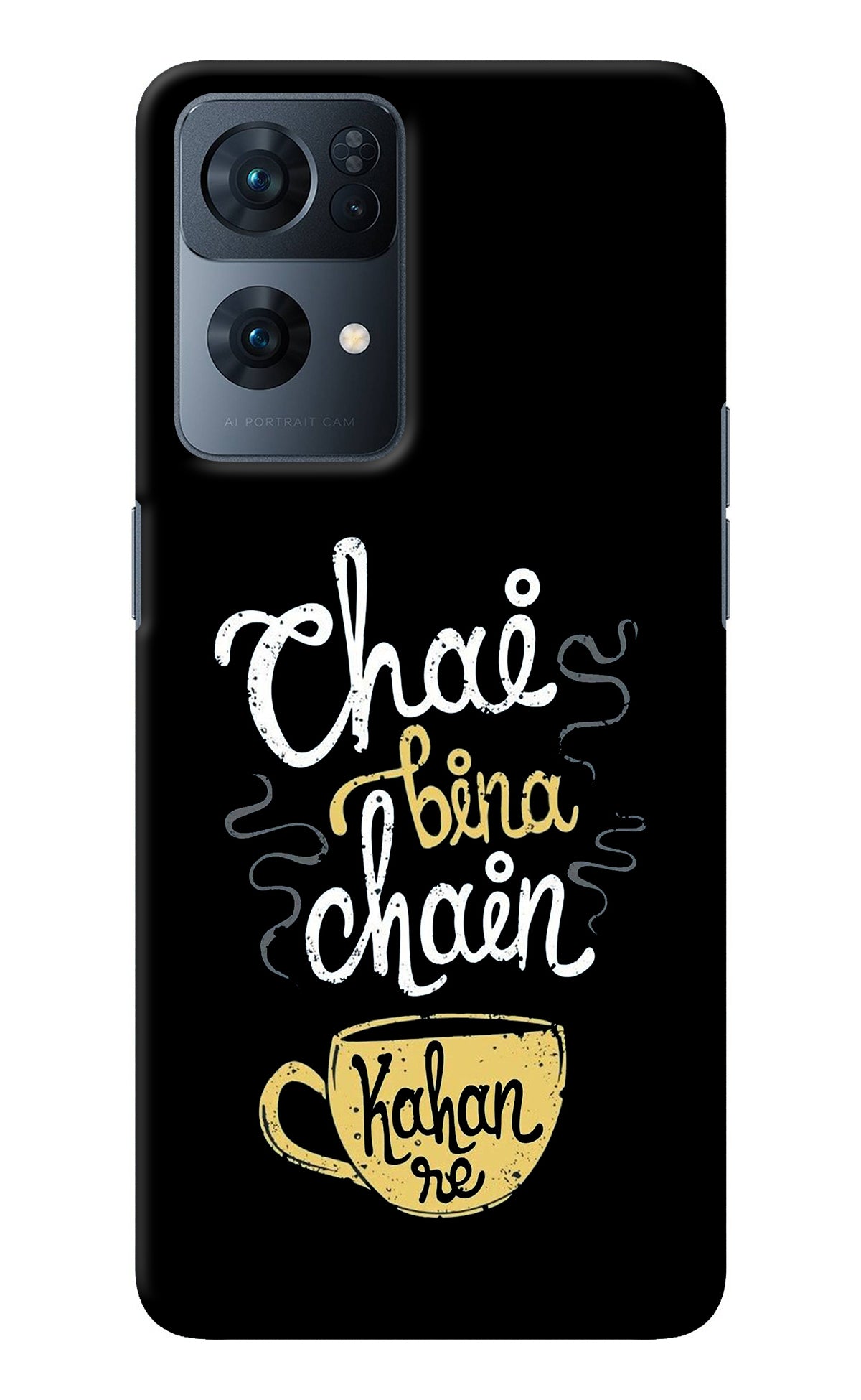 Chai Bina Chain Kaha Re Oppo Reno7 Pro 5G Back Cover