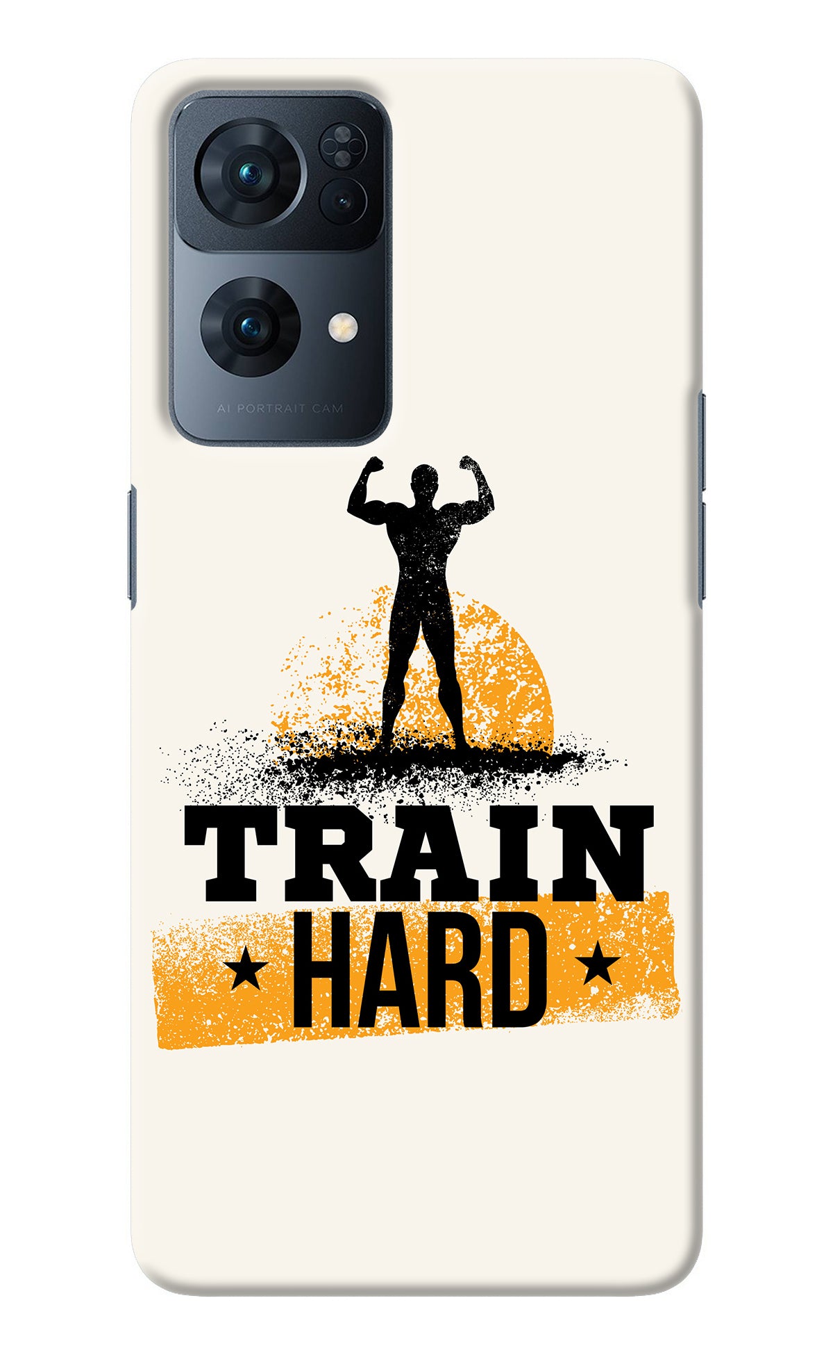 Train Hard Oppo Reno7 Pro 5G Back Cover