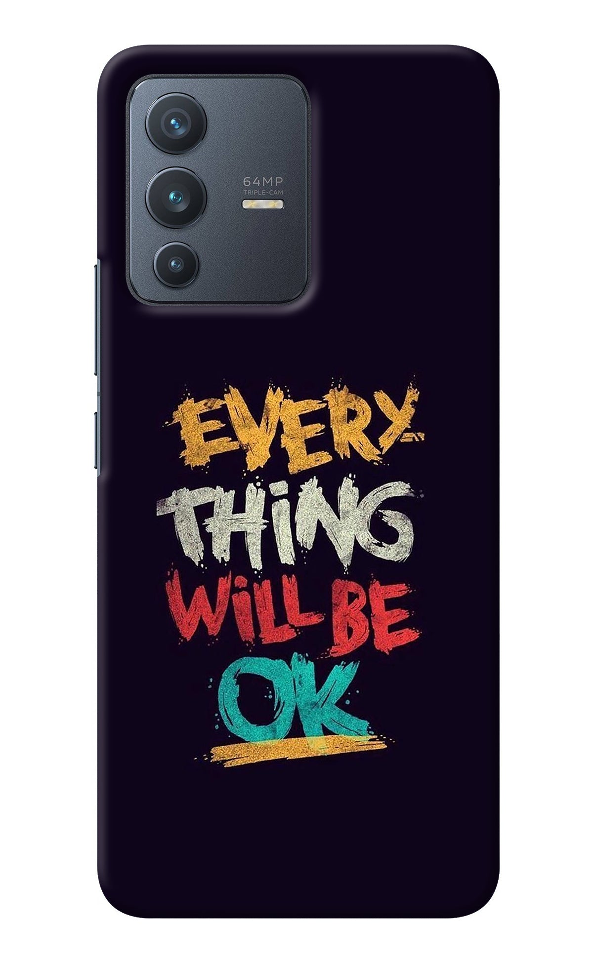 Everything Will Be Ok Vivo V23 5G Back Cover