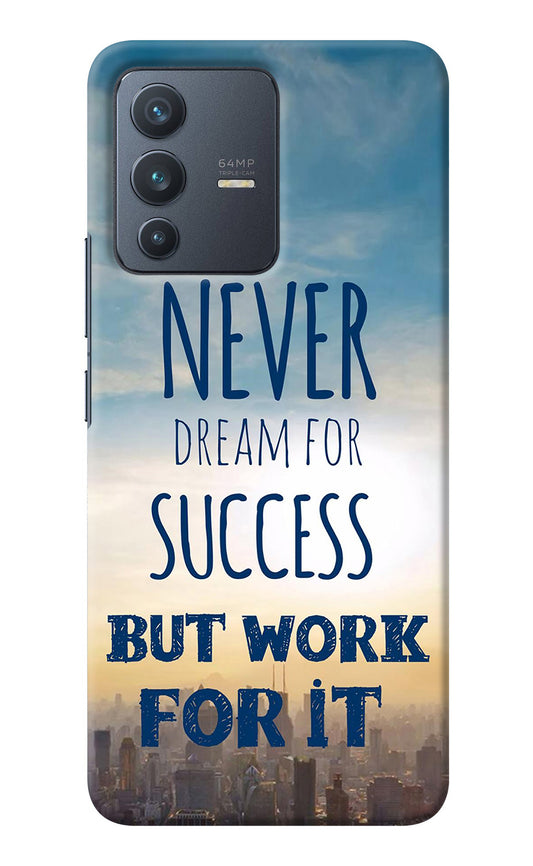 Never Dream For Success But Work For It Vivo V23 5G Back Cover