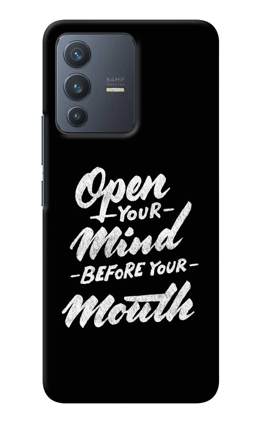 Open Your Mind Before Your Mouth Vivo V23 5G Back Cover