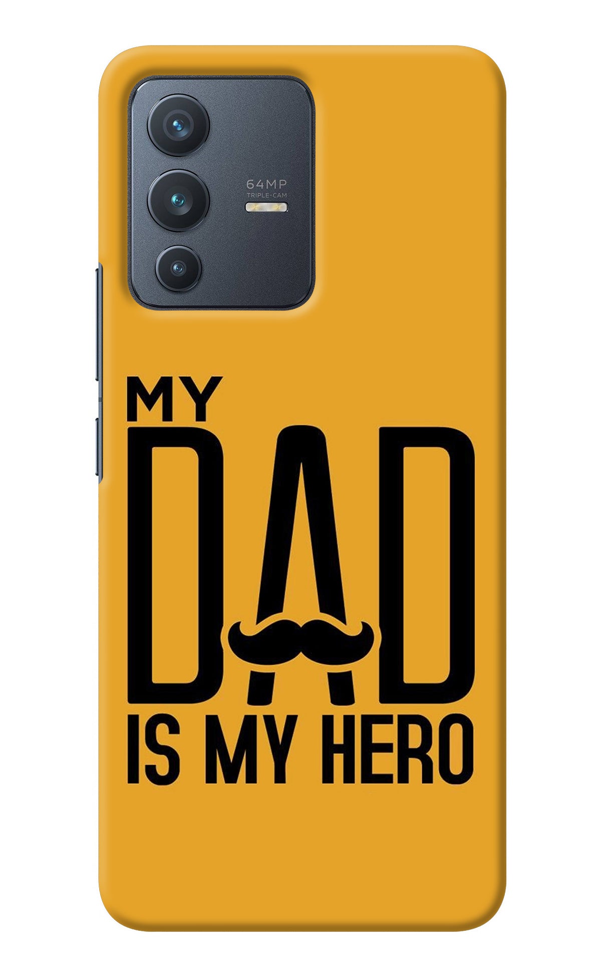 My Dad Is My Hero Vivo V23 5G Back Cover