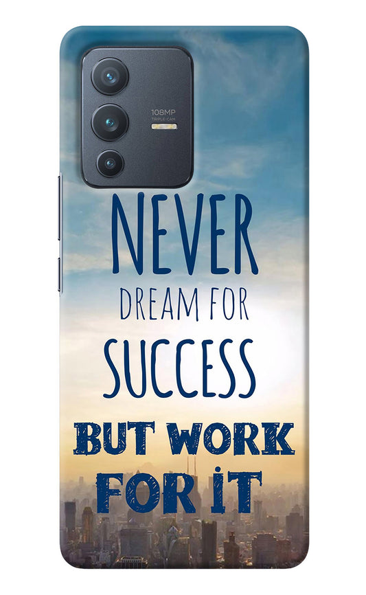 Never Dream For Success But Work For It Vivo V23 Pro 5G Back Cover