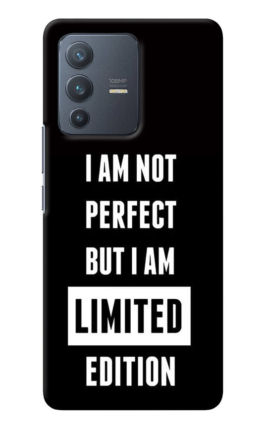 I Am Not Perfect But I Am Limited Edition Vivo V23 Pro 5G Back Cover