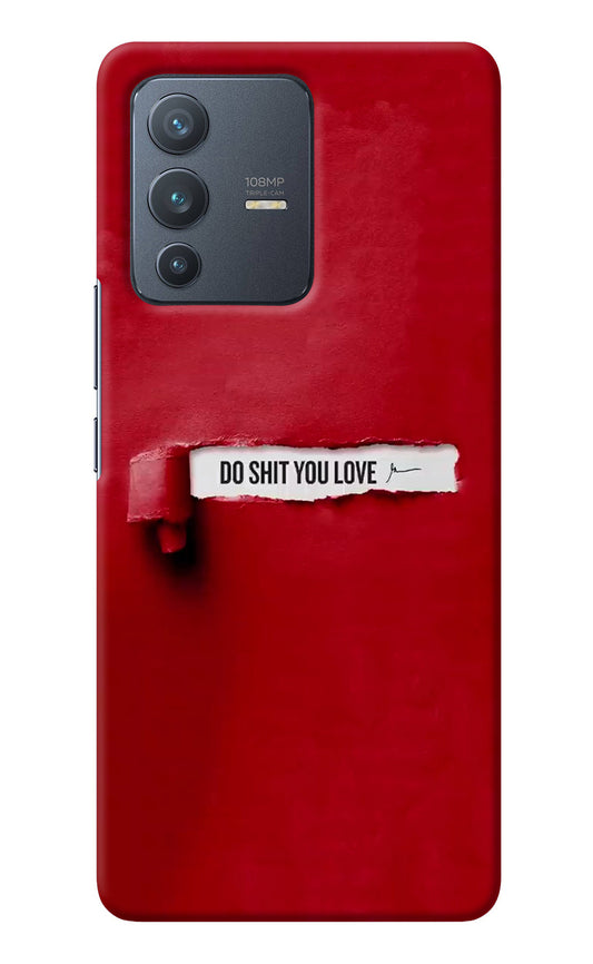 Do Shit You Love Vivo V23 Pro 5G Back Cover