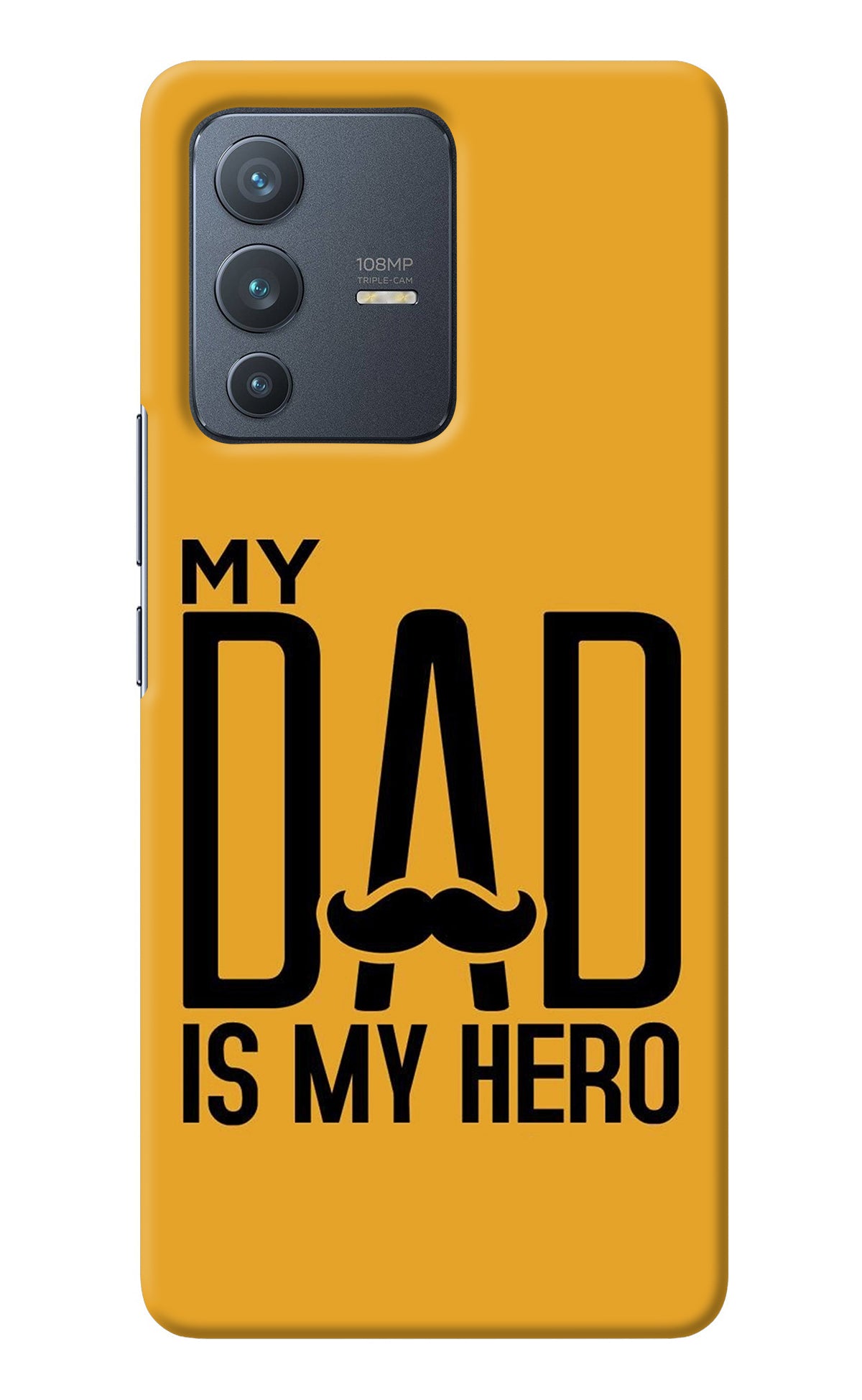 My Dad Is My Hero Vivo V23 Pro 5G Back Cover