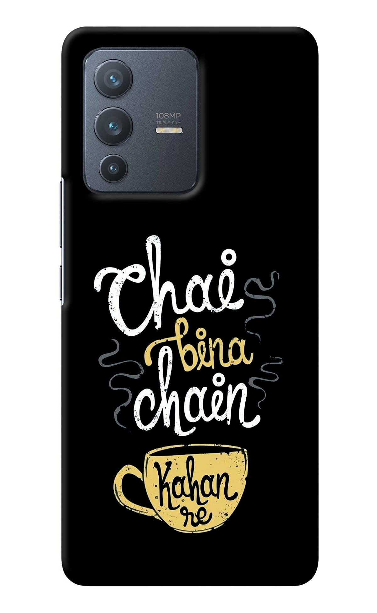 Chai Bina Chain Kaha Re Vivo V23 Pro 5G Back Cover