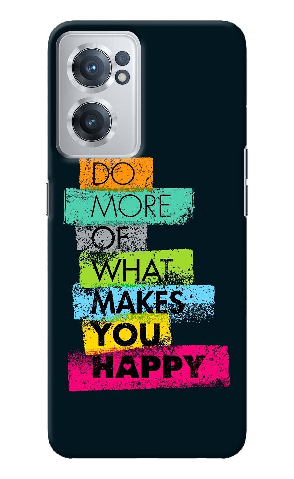 Do More Of What Makes You Happy OnePlus Nord CE 2 5G Back Cover