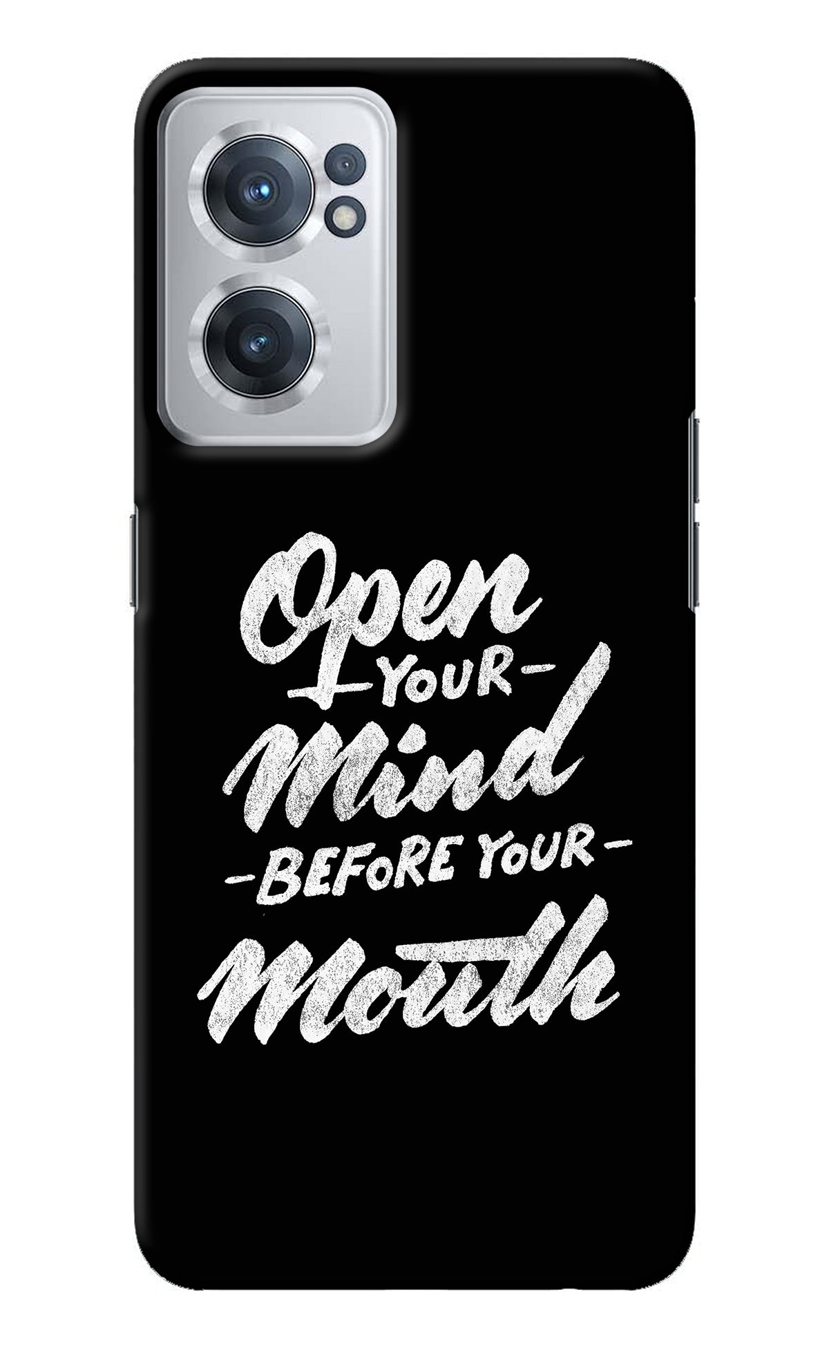 Open Your Mind Before Your Mouth OnePlus Nord CE 2 5G Back Cover