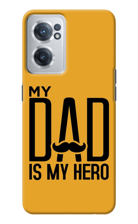 My Dad Is My Hero OnePlus Nord CE 2 5G Back Cover