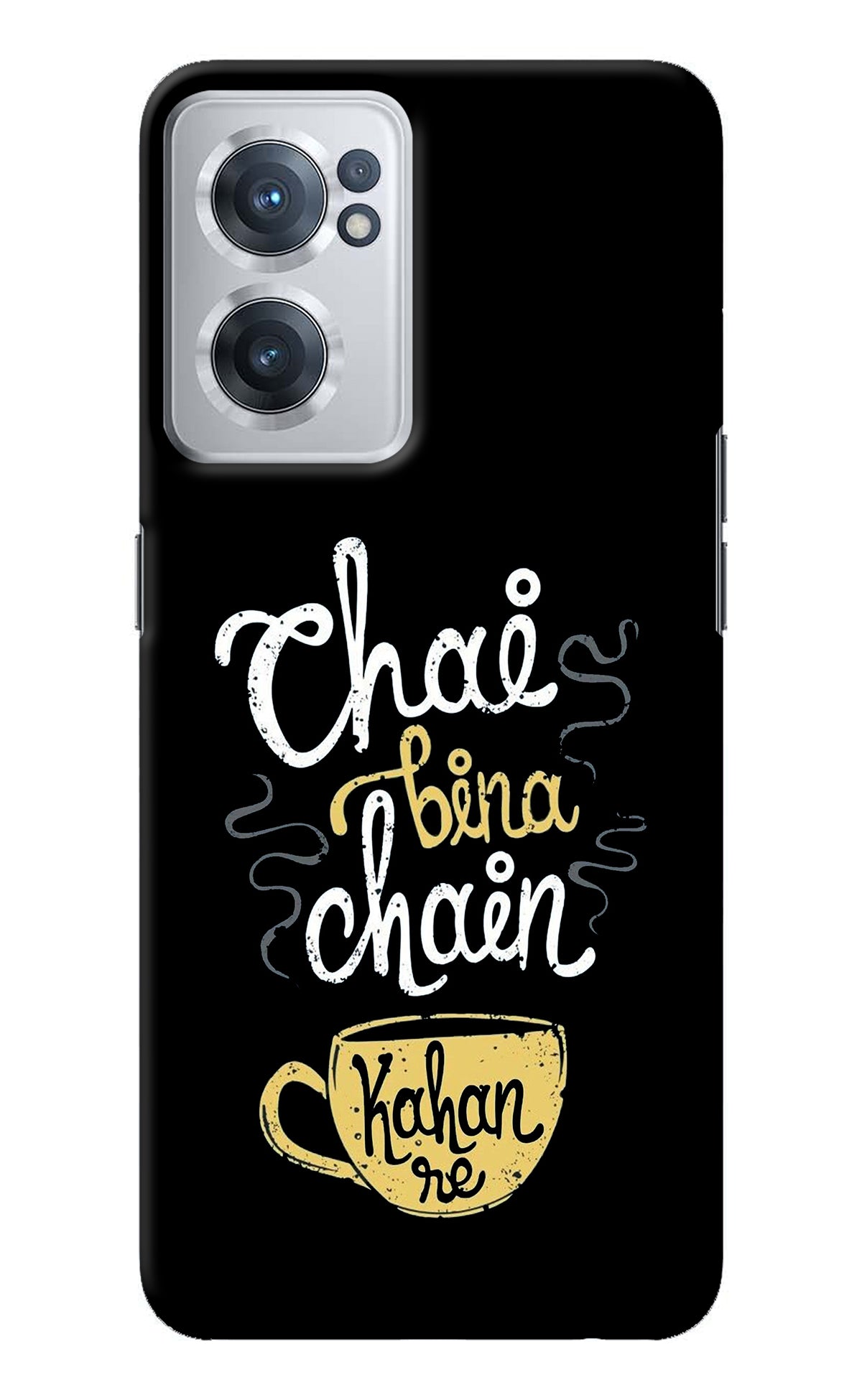 Chai Bina Chain Kaha Re OnePlus Nord CE 2 5G Back Cover